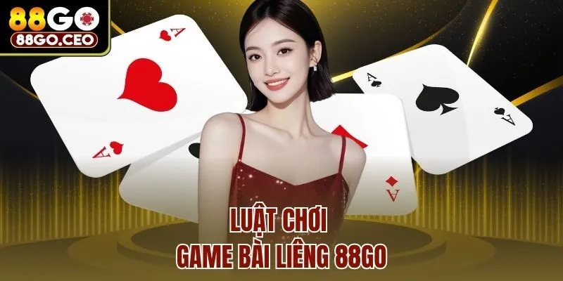 Game Bài Liêng 88go - Cuộc Chơi Cân Não Rinh Về Thưởng Lớn 3 Luật chơi game bài Liêng 88go